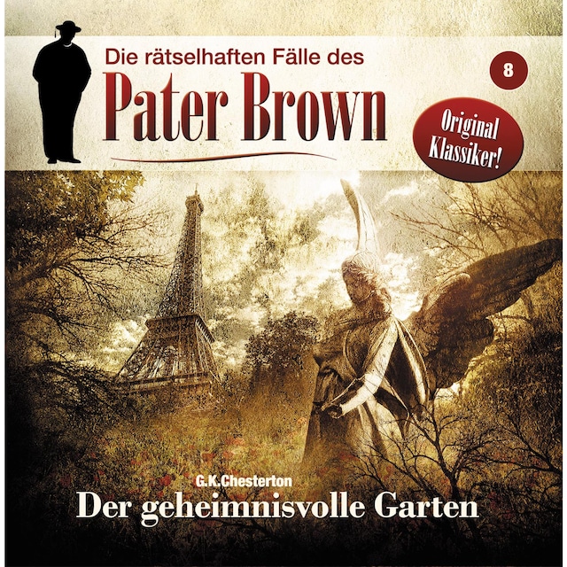 Book cover for Die rätselhaften Fälle des Pater Brown, Folge 8: Der geheimnisvolle Garten