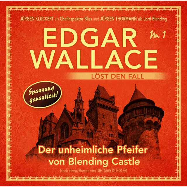 Boekomslag van Edgar Wallace - Edgar Wallace löst den Fall, Nr. 1: Der unheimliche Pfeifer von Blending Castle