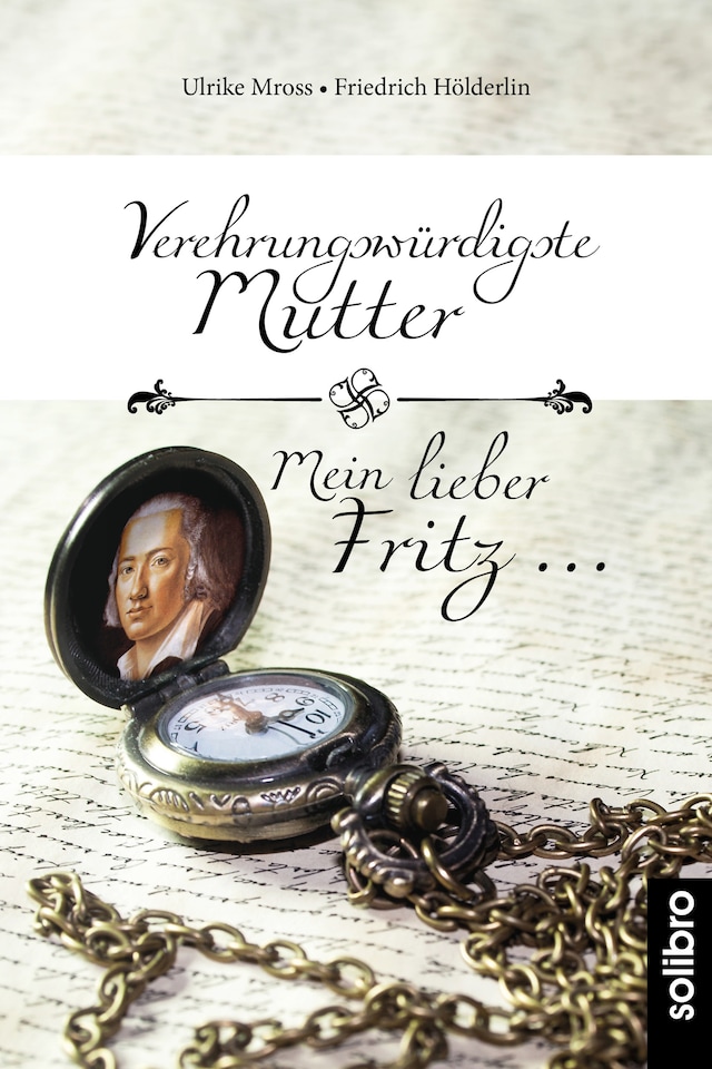 Okładka książki dla Verehrungswürdigste Mutter - Mein lieber Fritz …