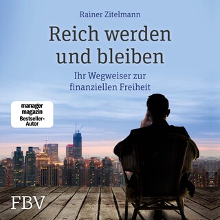 Reich werden und bleiben als Hörbuch