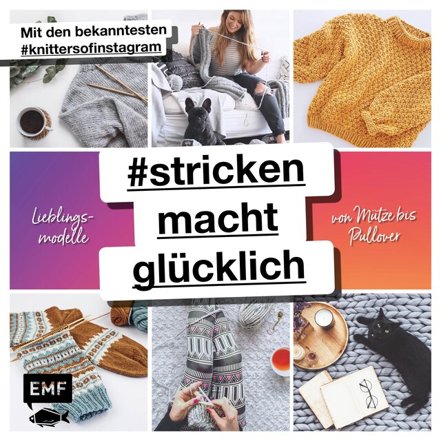 Boekomslag van #strickenmachtglücklich – Lieblingsmodelle von Mütze bis Pullover