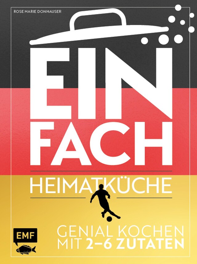 Portada de libro para Einfach - Heimatküche: Limitierte WM-Ausgabe