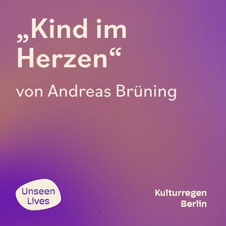 Unseen Lives, Kind im Herzen (ungekuerzt) als Hörbuch