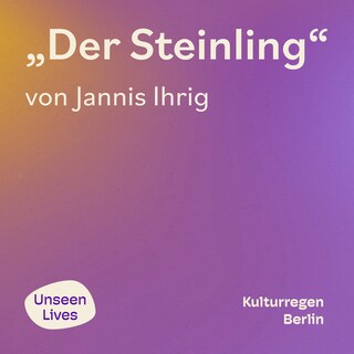 Unseen Lives, Der Steinling (ungekuerzt) als Hörbuch