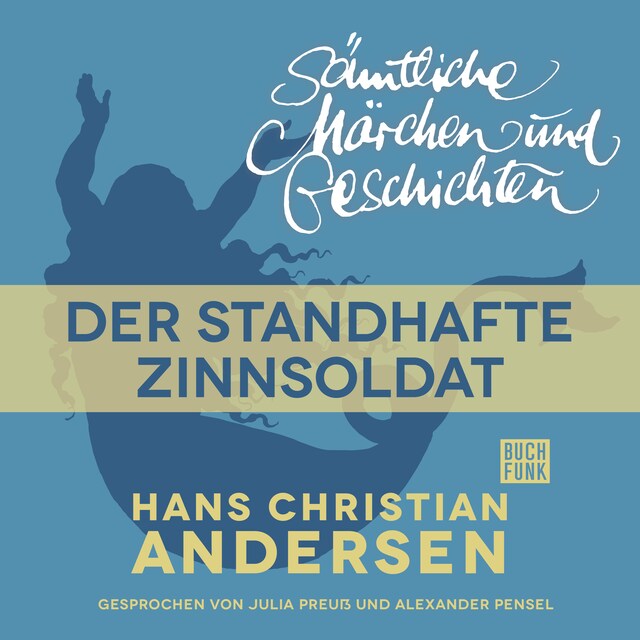 Book cover for H. C. Andersen: Sämtliche Märchen und Geschichten, Der standhafte Zinnsoldat