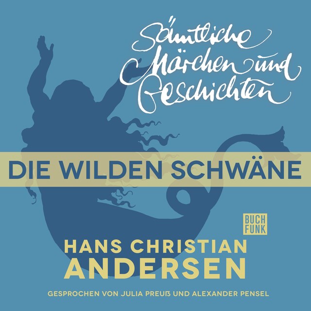 Boekomslag van H. C. Andersen: Sämtliche Märchen und Geschichten, Die wilden Schwäne