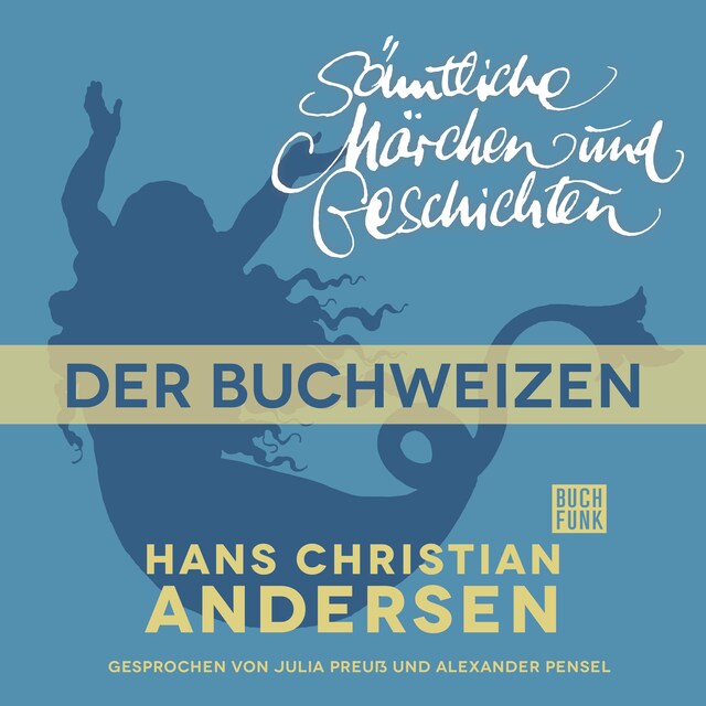 Kirjankansi teokselle H. C. Andersen: Sämtliche Märchen und Geschichten, Der Buchweizen