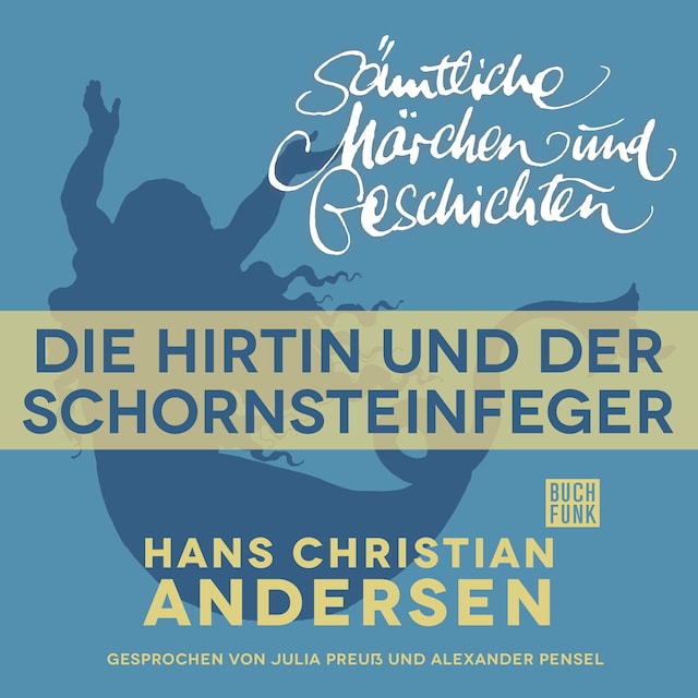 H. C. Andersen: Sämtliche Märchen und Geschichten, Die Hirtin und der Schornsteinfeger