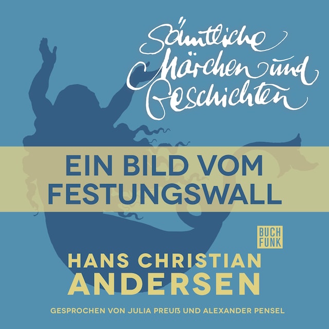 Book cover for H. C. Andersen: Sämtliche Märchen und Geschichten, Ein Bild vom Festungswall