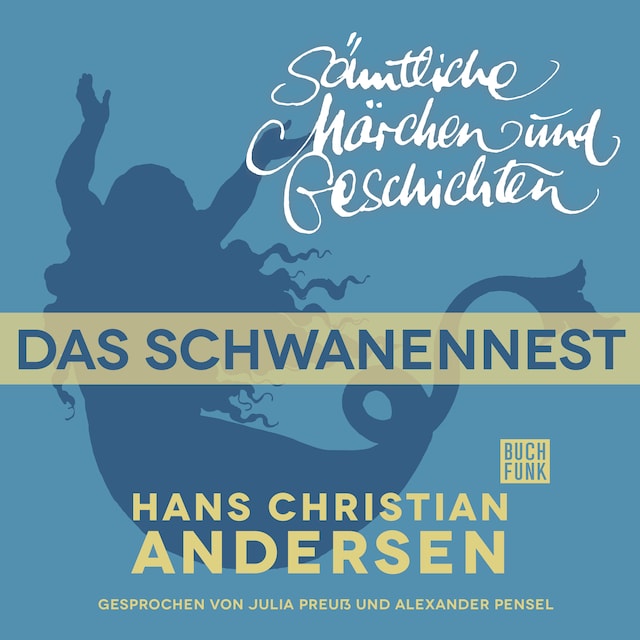 Boekomslag van H. C. Andersen: Sämtliche Märchen und Geschichten, Das Schwanennest