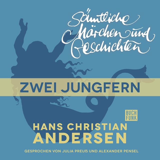 Buchcover für H. C. Andersen: Sämtliche Märchen und Geschichten, Zwei Jungfern