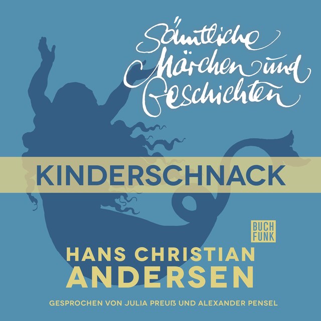 Bogomslag for H. C. Andersen: Sämtliche Märchen und Geschichten, Kinderschnack