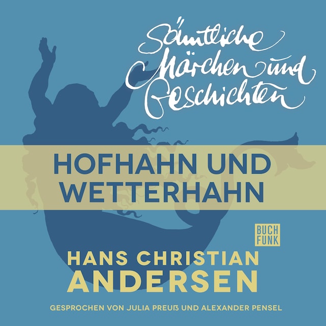 Kirjankansi teokselle H. C. Andersen: Sämtliche Märchen und Geschichten, Hofhahn und Wetterhahn