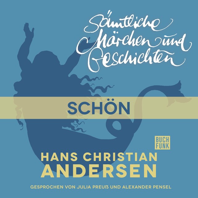 Buchcover für H. C. Andersen: Sämtliche Märchen und Geschichten, Schön!