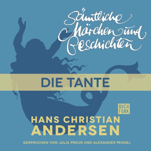 Buchcover für H. C. Andersen: Sämtliche Märchen und Geschichten, Die Tante