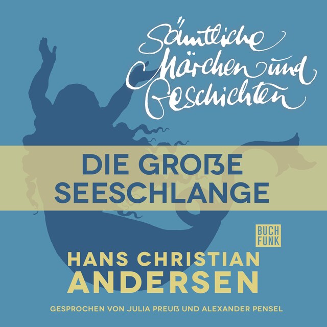 Boekomslag van H. C. Andersen: Sämtliche Märchen und Geschichten, Die große Seeschlange