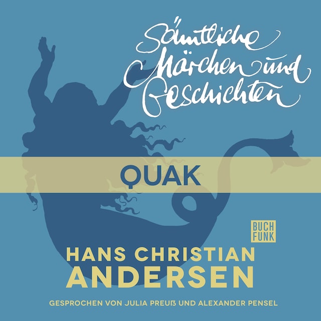 Book cover for H. C. Andersen: Sämtliche Märchen und Geschichten, Quak