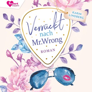 Verrückt nach Mr. Wrong als Hörbuch