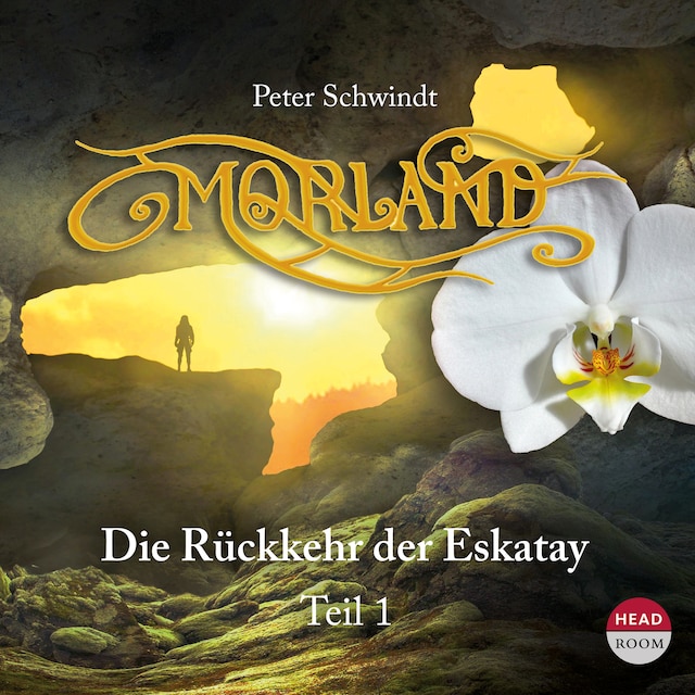 Book cover for Morland I - Die Rückkehr der Eskatay