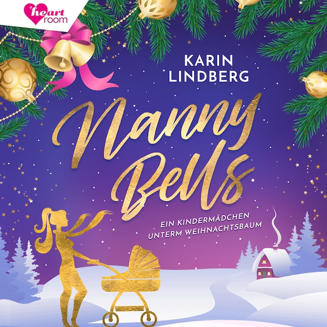 Book cover for Nanny Bells. Ein Kindermädchen unterm Weihnachtsbaum