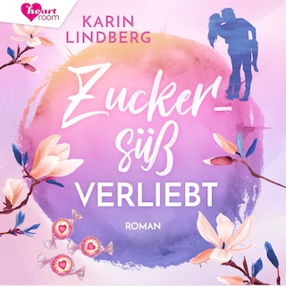 Zuckersüß verliebt als Hörbuch