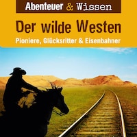 Der Wilde Westen