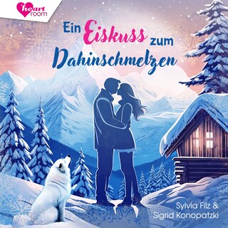 Ein Eiskuss zum Dahinschmelzen als Hörbuch