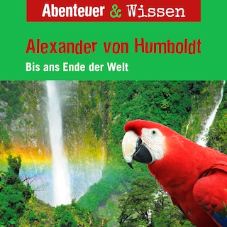 Alexander von Humboldt als Hörbuch