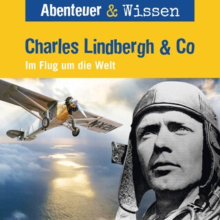 Charles Lindbergh & Co als Hörbuch