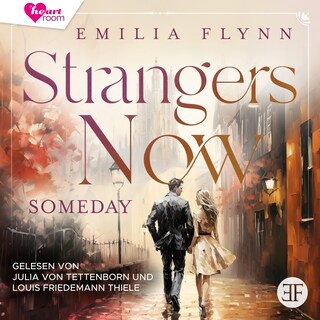 Strangers Now: Someday als Hörbuch