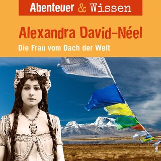 Alexandra David-Neel als Hörbuch