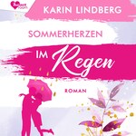 Sommerherzen im Regen