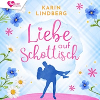 Liebe auf Schottisch