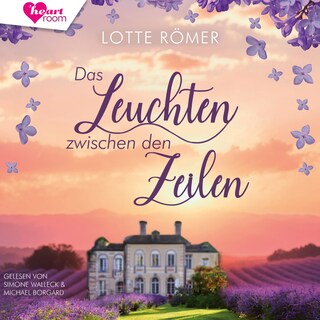 Das Leuchten zwischen den Zeilen als Hörbuch