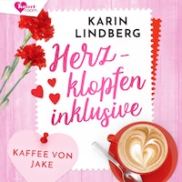 Herzklopfen inklusive - Kaffee von Jake