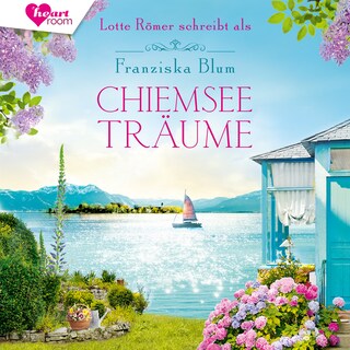 Chiemseeträume als Hörbuch