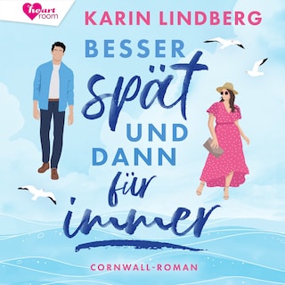 Besser spät und dann für immer als Hörbuch