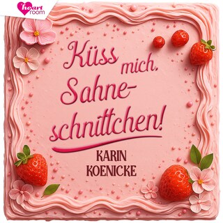 Küss mich, Sahneschnittchen! als Hörbuch