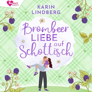 Brombeerbliebe auf Schottisch als Hörbuch