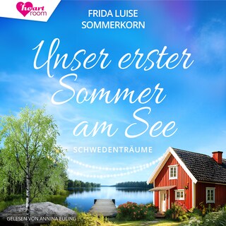 Unser erster Sommer am See als Hörbuch