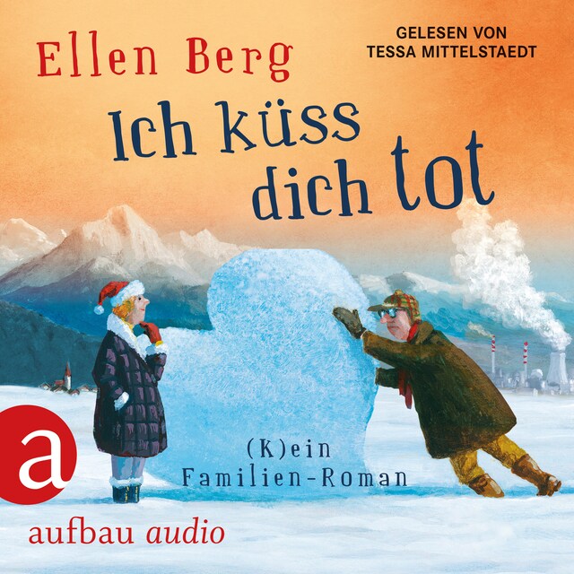 Book cover for Ich küss dich tot - (K)ein Familien-Roman (gekürzt)