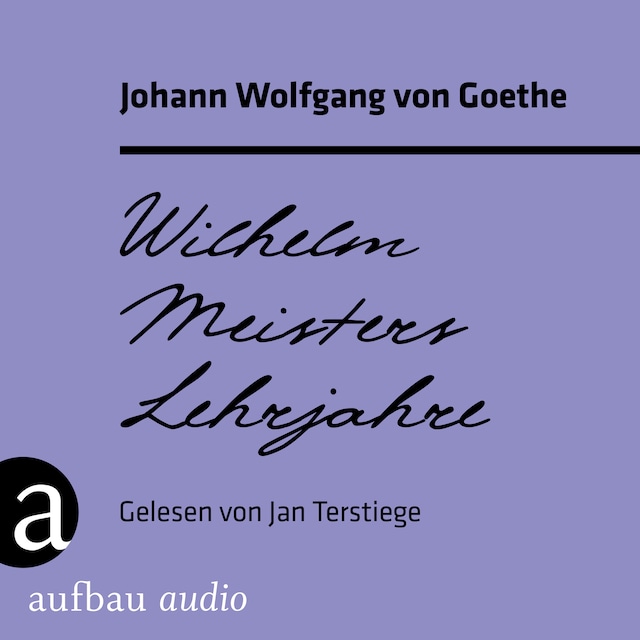 Kirjankansi teokselle Wilhelm Meisters Lehrjahre (Ungekürzt)