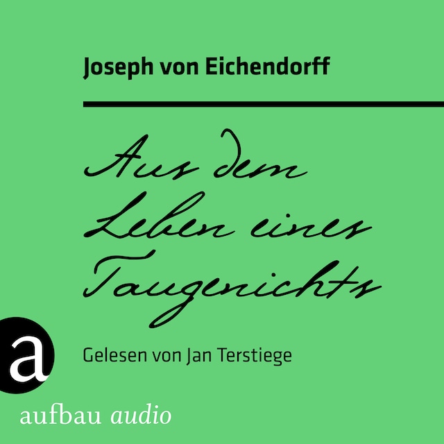 Okładka książki dla Aus dem Leben eines Taugenichts (Ungekürzt)
