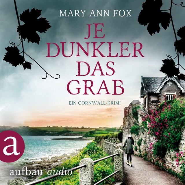 Portada de libro para Je dunkler das Grab - Mags Blake - Ein Cornwall-Krimi, Band 2 (Ungekürzt)