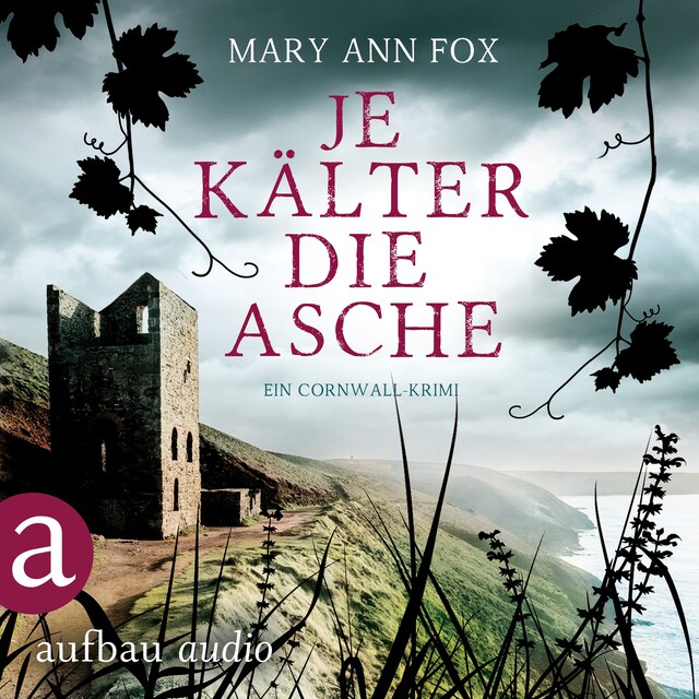 Copertina del libro per Je kälter die Asche - Mags Blake - Ein Cornwall-Krimi, Band 3 (Ungekürzt)