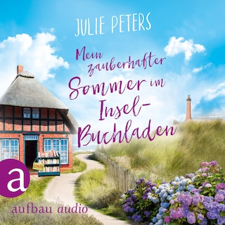 Mein zauberhafter Sommer im Inselbuchladen - Friekes Buchladen, Band 2 (Ungekürzt) als Hörbuch