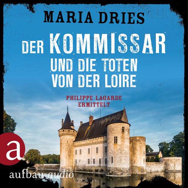 Boekomslag van Der Kommissar und die Toten von der Loire - Kommissar Philippe Lagarde - Ein Kriminalroman aus der Normandie, Band 10 (Ungekürzt)