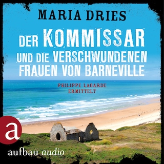 Der Kommissar und die verschwundenen Frauen von Barneville - Kommissar Philippe Lagarde, Band 7 (Ungekürzt) als Hörbuch