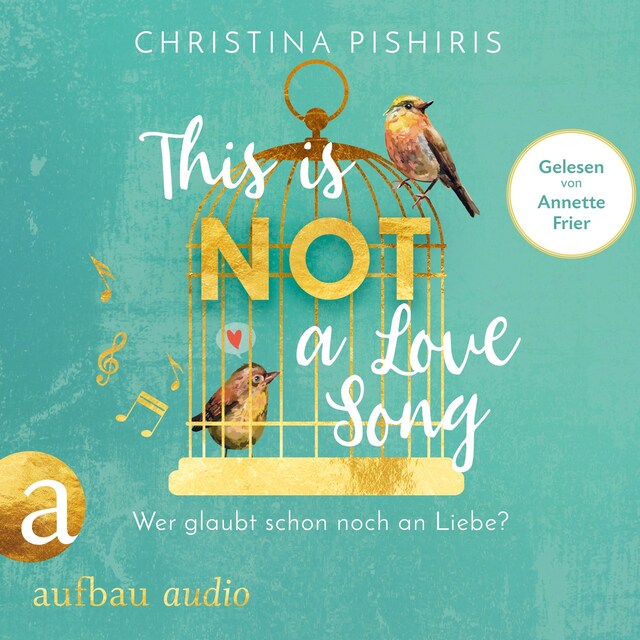 Book cover for This Is (Not) a Love Song - Wer glaubt schon noch an Liebe? (ungekürzt)