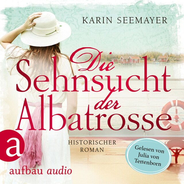 Book cover for Die Sehnsucht der Albatrosse (Ungekürzt)